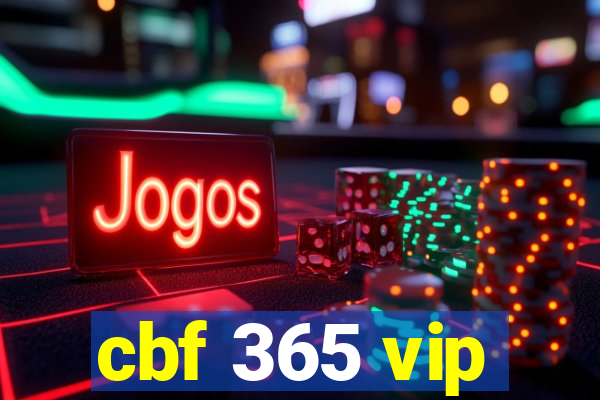 cbf 365 vip